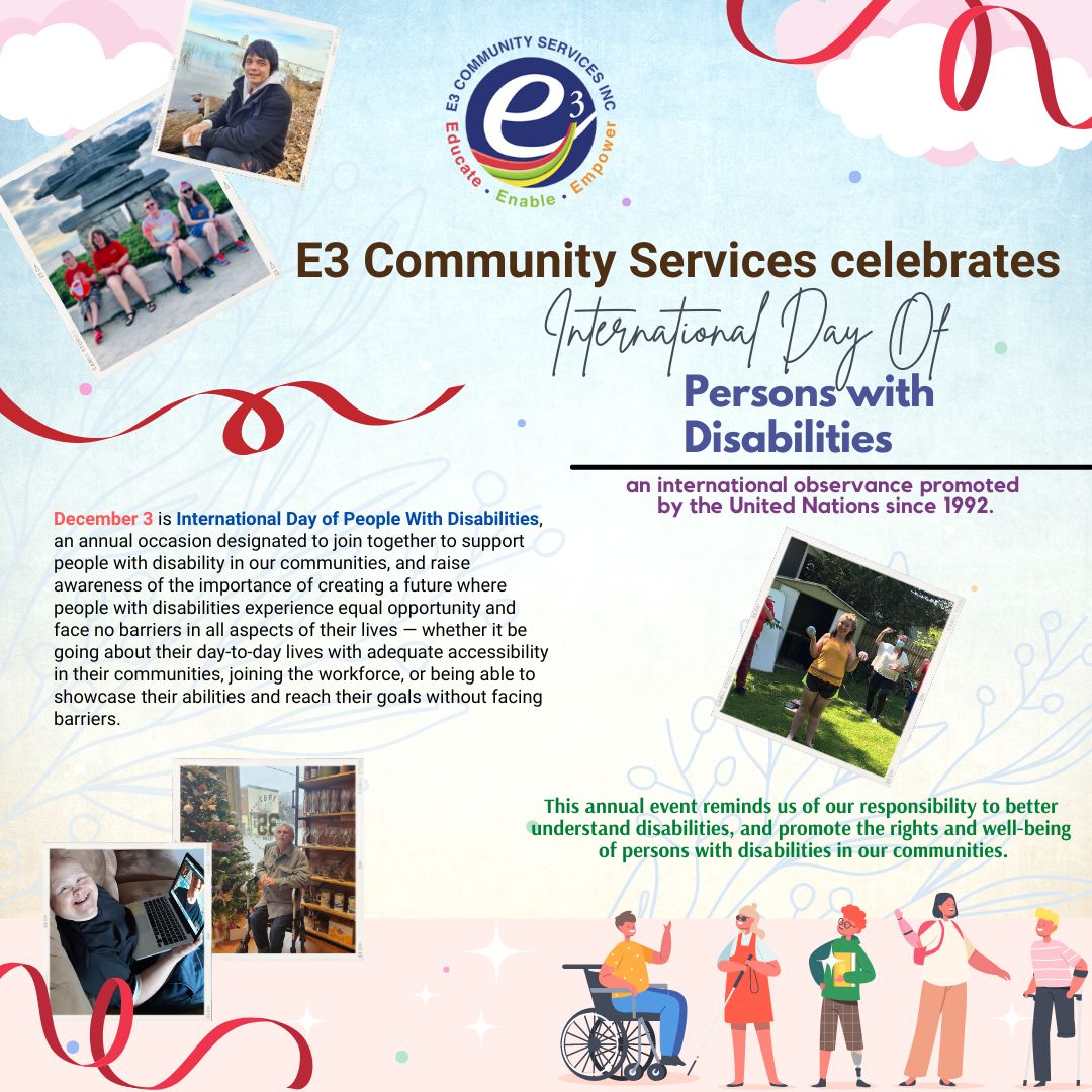 E3 Community Services celebrates International Day of Persons with Disabilities, promoting inclusion, accessibility, and equal opportunities.